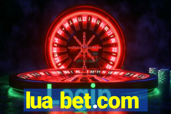 lua bet.com